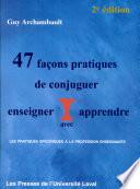 47 façons de conjuguer enseigner avec apprendre