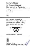 4th IFAC/IFIP International Conference on Digital Computer Applications to Process Control, Zürich, Switzerland, March 19-22, 1974