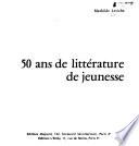 50 ans de littérature de jeunesse