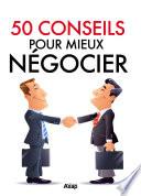 50 conseils pour mieux négocier