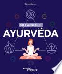 50 exercices d'ayurvéda