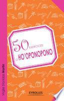 50 exercices d'ho'oponopono