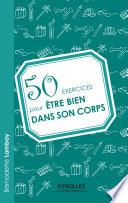 50 exercices pour être bien dans son corps