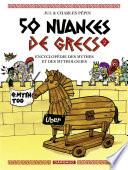 50 nuances de Grecs : Encyclopédie des mythes et des mythologies - Tome 2
