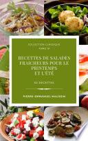 50 recettes de Salades fraicheurs pour le printemps et l'été