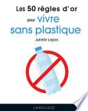 50 règles d'or Vivre sans plastique