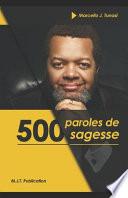 500 Paroles de Sagesse