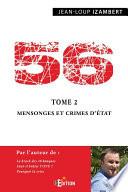 56 - Tome 2 : Mensonges et crimes d'État