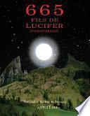665 Fils de LUCIFER et Enfant de SATAN