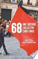 68, une histoire collective (1962-1981)