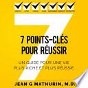 7 Points-Clés Pour Réussir