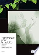 7 promesses pour un suicide