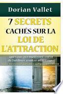 7 Secrets Caches Sur La Loi de L'Attraction