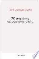 70 ans dans les courants d'air...
