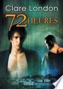72 Heures