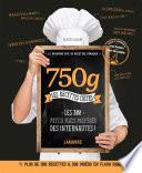 750 g - Les recettes cultes