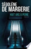 8 ans à peine