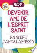 9 jours pour devenir ami de l'Esprit Saint