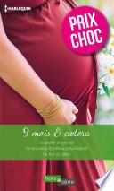 9 mois & caetera