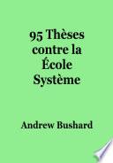 95 Thèses contre la École Système