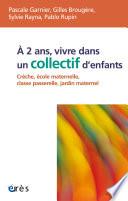 A 2 ans, vivre dans un collectif d'enfants
