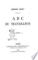 A B C du travailleur Edmond About