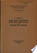 A Catalogue of Paris Peace Conference Delegation Propaganda in the Hoover War Library