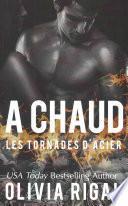 A Chaud