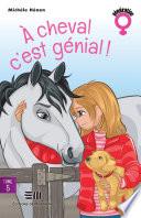 À cheval, c'est génial !