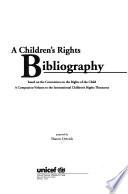 A Children's Rights Bibliography Based on the Convention on the Rights of the Child