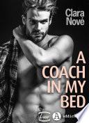 A Coach in My Bed