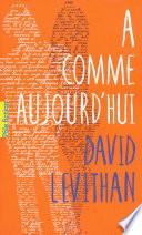 A comme aujourd'hui
