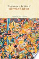 A Companion to the Works of Hermann Hesse