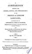 A comparison between the Idioms, Genius, and Phraseology of the French and the English Languages