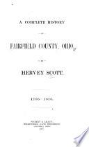 A Complete History of Fairfield County, Ohio