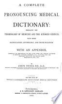 A Complete Pronouncing Medical Dictionary