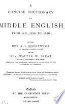 A Concise Dictionary of Middle English from A.D. 1150 to 1580