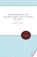 A concordance to Baudelaire's Les fleurs du mal