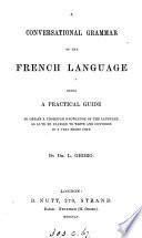 A conversational grammar of the French language