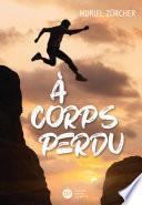 À corps perdu