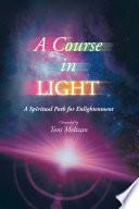 A Course in Light