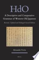 A Descriptive and Comparative Grammar of Western Old Japanese (2 vols)