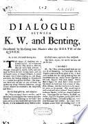A dialogue between K. W. and Benting