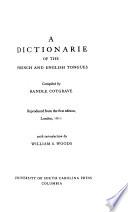 A Dictionarie of the French and English Tongues