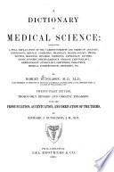 A Dictionary of Medical Science ...