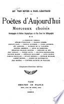 A.-F. Herold. G. d'Houville. F. Jammes. G. Kahn. T. Klingsfor. J. Laforgue. L. Larguier. R. de La Tailhède. P. Lebesgue. L. Le Cardonnel. S.-C. Leconte. G. Le Roy. J. Lorrain. P. Louys. M. Maeterlinck. M. Magre. S. Mallarmé. L. Mandin. C. Mauclair. S. Merrill. E. Mikhael. A. Mockel. R. de Montesquiou.J. Moréas. Contesse M. de Noailles