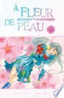 À fleur de peau T03