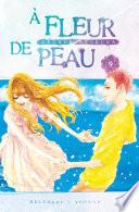 À fleur de peau T09