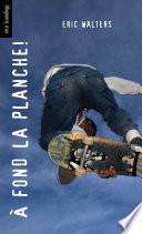 A fond la planche!