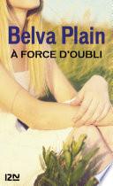 A force d'oubli